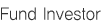 Fund Investor